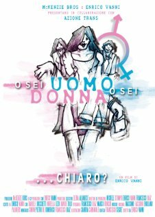 O sei uomo o sei donna... chiaro? (2010) постер