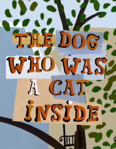 Собака, бывшая в душе кошкой (2002)